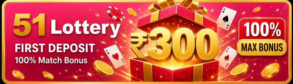 First Deposit / 100% Match Bonus / ₹300 MAX BONUS